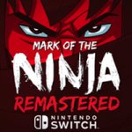 Nindies: Mark of the Ninja Remastered for Nintendo Switch.