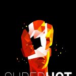 Freebie Feelers... SUPERHOT