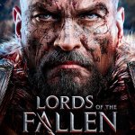 Lords of the Fallen Complete Edition Now Available