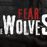 Fear the Wolves Early Access Drops Late July