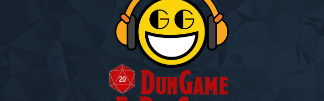DunGame & DraGrins Episode 1: A Dwarf and His Carer
