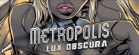 18 Metropolis Lux Obscura