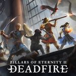 Fanatical Star Deal - Pillars of Eternity II: Deadfire