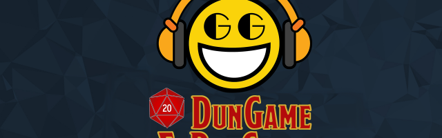 DunGame & DraGrins Episode 20: Doing Up His Dressing Gown