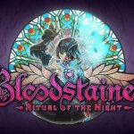 Bloodstained: Ritual of the Night Launch Trailer