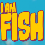 I Am Fish is Escaping into Your Ocean Soon