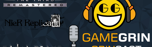 The GrinCast Episode 245 - Actually Played Games This Week
