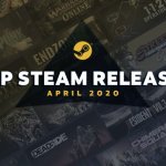 Check Out the Top 20 Steam Releases of April 2020