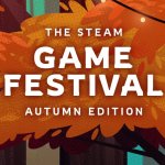 The Steam Game Festival: Autumn Edition is Confirmed