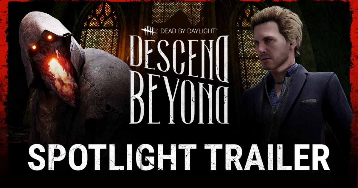 Dead by Daylight Descend Beyond Spotlight Trailer | GameGrin