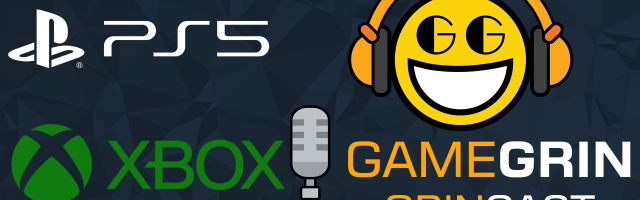 The GrinCast Episode 269 - Xbox And PlayStation Fight