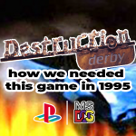 Destruction Derby: How We Needed This Game Back In 1995