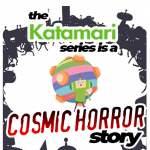 The Katamari Series Is A Cosmic Horror Story