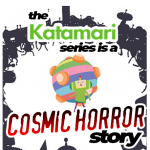 The Katamari Series Is A Cosmic Horror Story