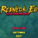 Redneck Ed: Astro Monsters Show Review