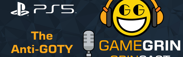 The GrinCast Episode 279 - Anti-Game of the Year