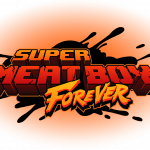 Super Meat Boy Forever Release Date Confirmed