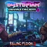 Killing Floor 2 Dystopian Devastation Update Trailer