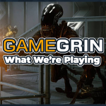 What We're Playing: 23rd - 29th August