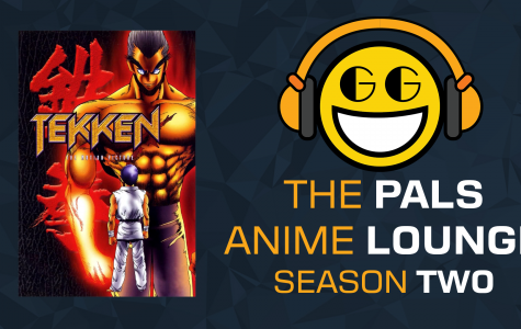 The Pals Anime Lounge Season Two - Tekken: The Motion Picture