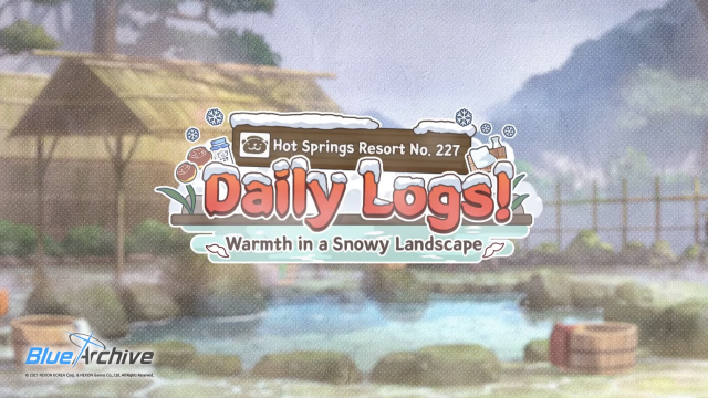 Blue Archive Hot Springs Resort No.227 Daily Logs Warmth in a Snowy Landscape 15s 0 14 screenshot