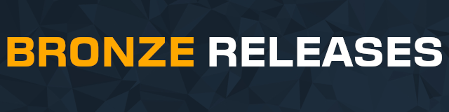 Bronze Releases
