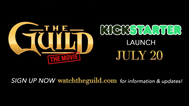 JULY 20th The Guild Reunion Movie Kickstarter Begins 1 17 screenshot
