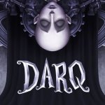 DARQ: Ultimate Edition Review