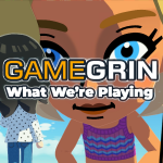 What We’re Playing: 22nd - 28th April