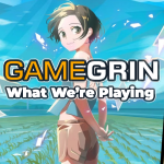 What We’re Playing: 8th - 14th April