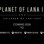 Xbox and Bethesda Games Showcase 2025: Planet of Lana II: Children of the Leaf