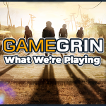 What We're Playing: 24th–30th October