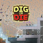 Dig or Die Review