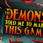 Get to Know the Demons Told Me to Make This Game Through Its Official Demo (And Trailer)
