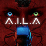 A.I.L.A is Available Now; Watch the Launch Trailer!