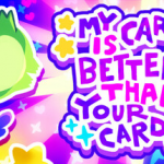My Card Is Better Than Your Card! is Getting a New Update Soon; Find Out What's Coming & Watch the Video!