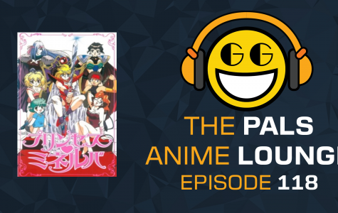 The Pals Anime Lounge Podcast - Princess Minerva