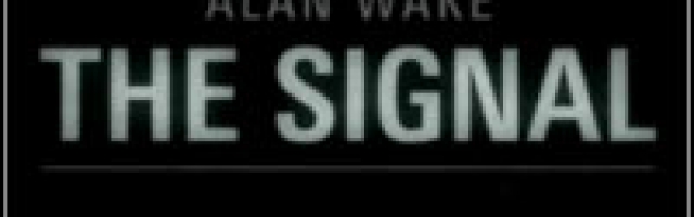 Alan Wake: The Signal DLC Review
