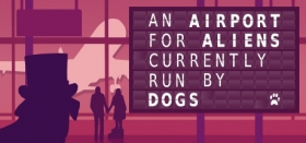 An Airport for Aliens Currently Run by Dogs Box Art
