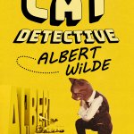 Eccentric Noir Title Cat Detective Albert Wilde Receives Official Release Date Trailer