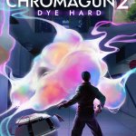 ChromaGun 2: Dye Hard's Got a Release Date; Check Out the Trailer!
