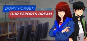 Don't Forget Our Esports Dream Box Art