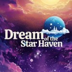 Dream of the Star Haven Preview