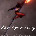 Drifting: Weight of Feathers Gets Official Release Date