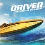 Driver: Speedboat Paradise Launch Trailer
