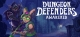 Dungeon Defenders: Awakened Box Art