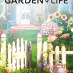 Build the Garden of Your Dreams with Garden Life — Reveal Trailer & Information!