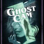 Watch the Release Date Trailer for GHOST CAM