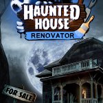 Check Out Haunted House Renovator's Official Reveal Trailer!