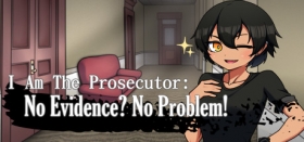 I Am The Prosecutor: No Evidence? No Problem! Box Art